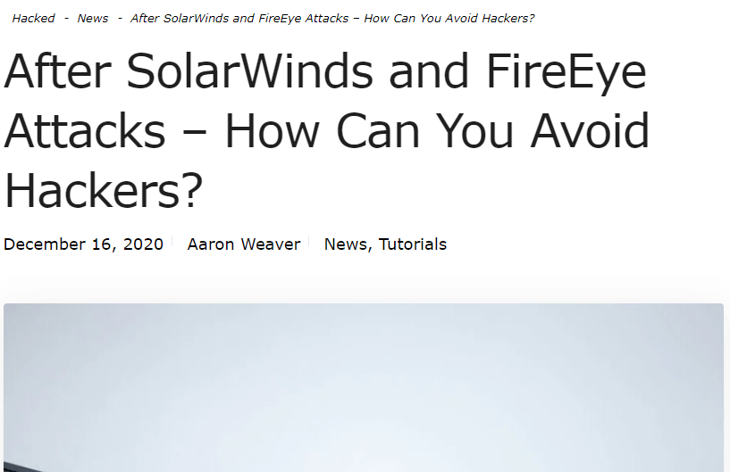 Hacked SolarWinds and FireEye attacks